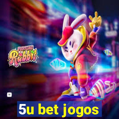 5u bet jogos